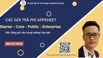 [Appsheet-07] Một số thông tin về các gói trả phí trong appsheet: starter, core, public