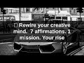 🧠 Rewire your creative mind. 7 affirmations. 1 mission. Your rise | June 11, 2026 | Daily Affirm...