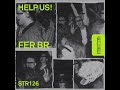 Fer BR - Help Us! (Extended Mix) [STRANGELOVE RECORDINGS]