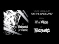 Exit The Wasteland - Transplants