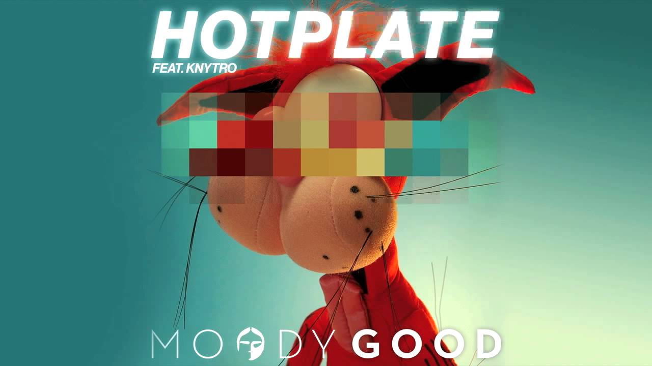 Moody Good Hotplate feat. Knytro (Prolix Remix) YouTube