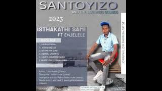 ukufa kukamabhikwa album ISTHAKATH SAM FT ENJELELE