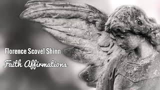 Florence Scovel Shinn Faith Affirmations (Condensed)