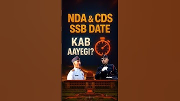 NDA & CDS 2 2025 SSB Date Kab Aayegi ?