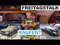 Billigst V8 Ballerbuden in der Urlaubszeit kaufen ? Freitagstalk KW 27