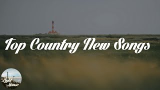 Top Country New Songs