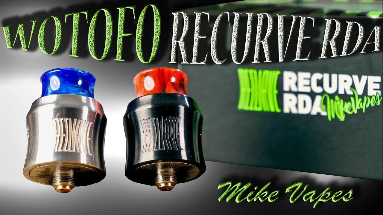 Recurve RDA l by Wotofo l IGOR K VAPER