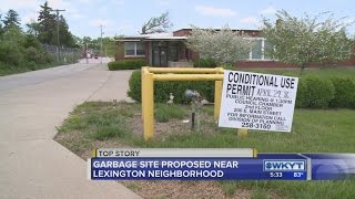 Garbage transfer site proposed near Lexington neighborhood