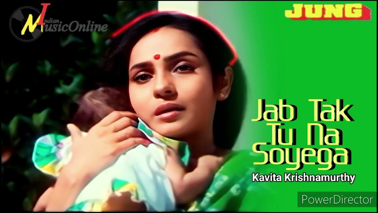 Jab tak tu na soyega  kavita krishnamurthy  jung movie full video songs 