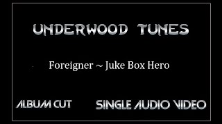 Foreigner ~ Juke Box Hero ~ 1981 ~ Single Audio Video