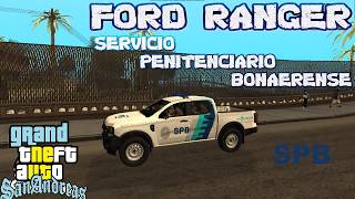 Nueva FORD RANGER SERVICIO PENITENCIARIO BONAERENSE para GTA SAN ANDREAS PC 2025 - DeaconYT1999