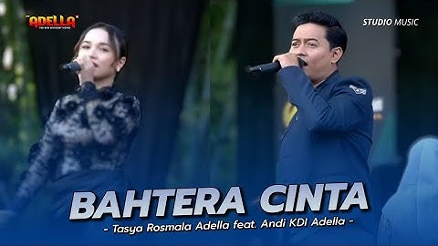 BAHTERA CINTA - Tasya Rosmala Adella Ft. Andi KDI Adella | OM ADELLA LIVE MODUNG BANGKALAN