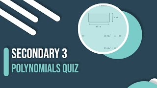 Secondary 3 Math: Polynomials Quiz
