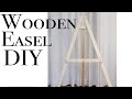 How to Make a Wooden Easel ~ Art Easel DIY