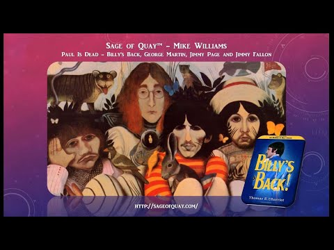 Sage of Quay™ - Paul Is Dead - Billy's Back, George Martin, Jimmy Page and Jimmy Fallon