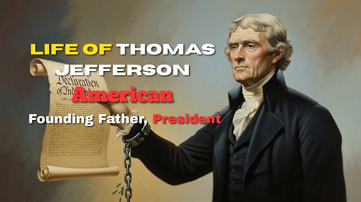 Life of Thomas Jefferson | Founding Father, Preside | Historic Media