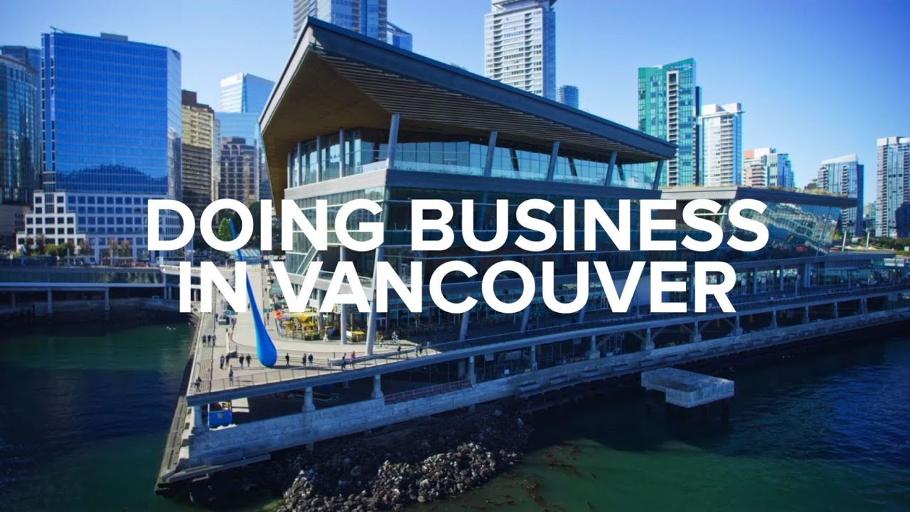 Doing Business in Vancouver - YouTube