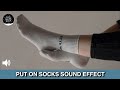 Put On Socks Sound Effect Put On Socks Sound Effect