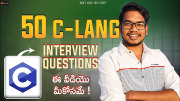 50 C Language  Interview Questions | C Language in Telugu