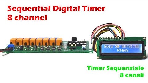 Sequential Programmable Digital Timer 8 ch - Timer Sequenziale 8 canali