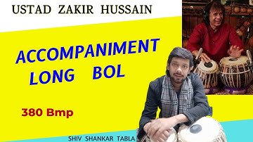 Ustad Zakir Hussain Long Accompaniment/ Sangat Bol  - 380 Bmp.  | Shiv Shankar Tabla