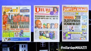 LIVE MAGAZETI: Wanawake wachomoza uteuzi mpya ma-DC, ma-RC, CHADEMA, TAKUKURU wazidi kuvimbiana