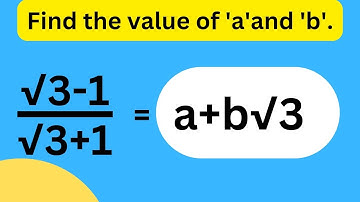 rationalise the denominator find a and b.| number system class 9|  most important questions