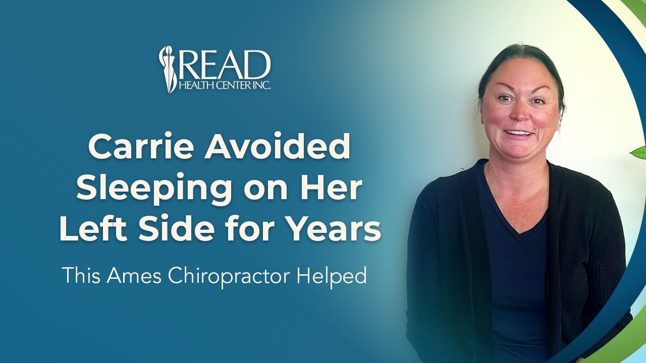 Carrie Avoided Sleeping on Her Left Side for Years—This Ames Chiropractor Helped