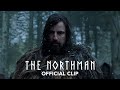 THE NORTHMAN - "Your Kingdom Will Not Last" Official Clip - Only in Theaters April 22