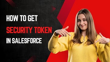 How to get security token in salesforce