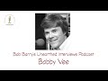 Capture de la vidéo Bob Barry's Unearthed Interviews Podcast - Bobby Vee