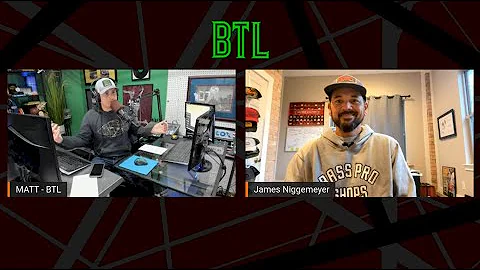 BTL - BASS TALK LIVE WITH JAMES NIGGEMEYER