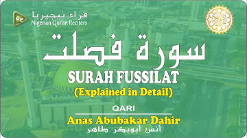Sure Fussilat سورة فصلت Seelenvolle Koranrezitation Qari Anas Abubakar Dahir