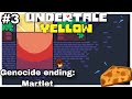 Undertale Yellow | Genocide Ending: Martlet #3