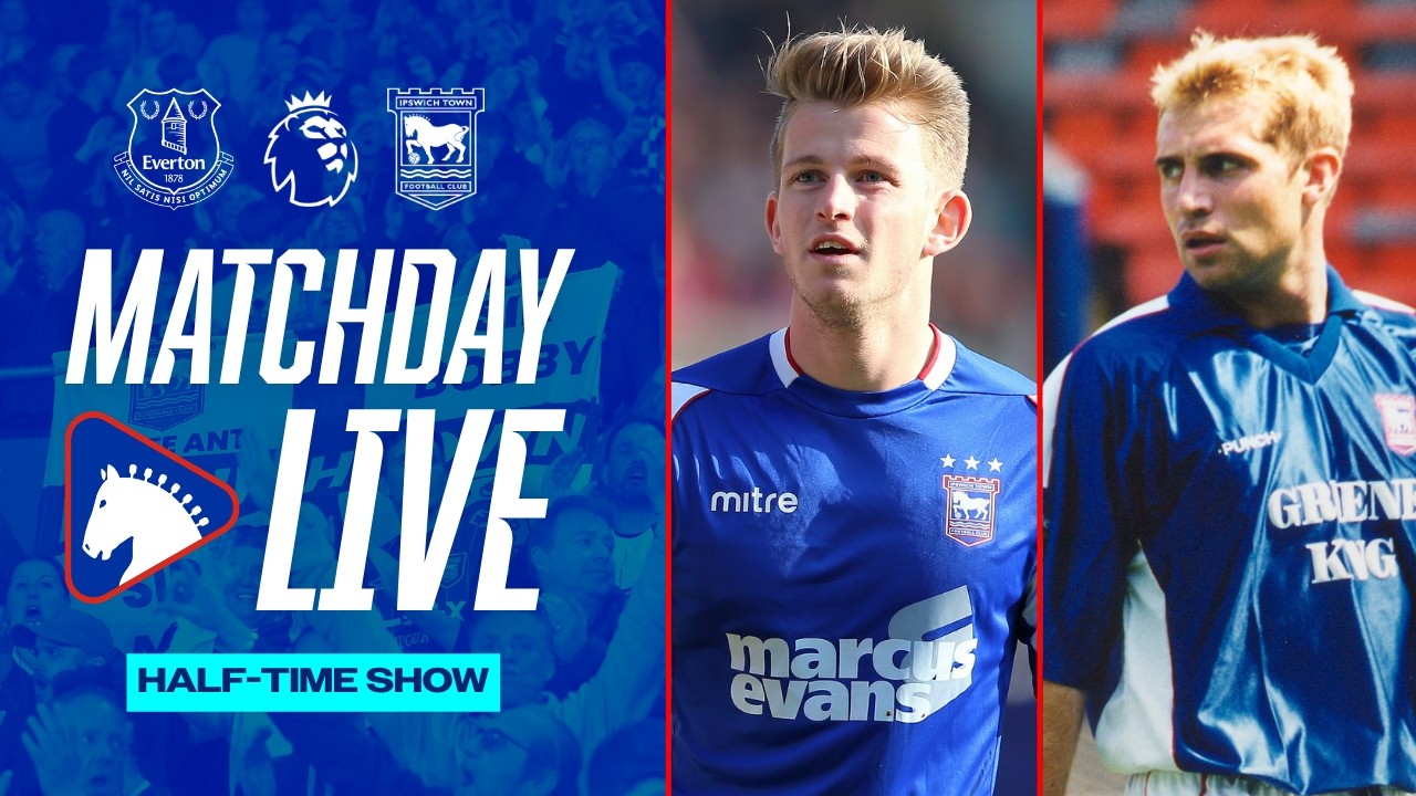 MATCHDAY LIVE | HALF-TIME: EVERTON v TOWN