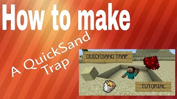 Mcpe: How to make a QuickSand Trap