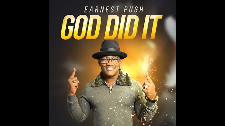 Earnest Pugh   God Did It