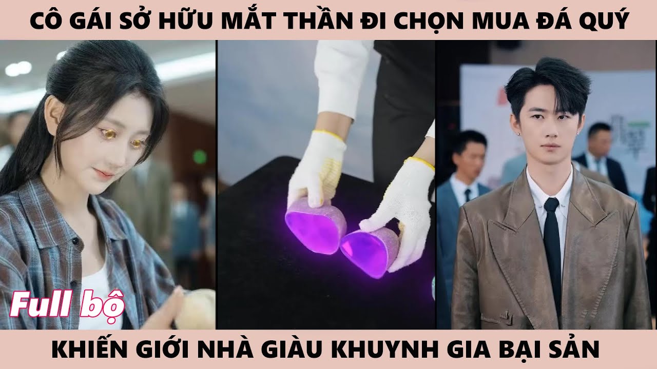 Nguyên Thạch Này Bao Nhiêu Tiền Một Cân, Dùng Mắt Thần Cô Gái Vừa Nhìn Đã biết lão gia không khỏe Vì