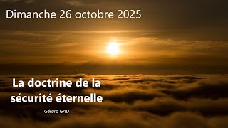 Download Lagu Dimanche 26.10.2025 La doctrine de la sécurité éternelle ? (Gérard GAU) MP3 Download Lagu Dimanche 26.10.2025 La doctrine de la sécurité éternelle ? (Gérard GAU) MP3