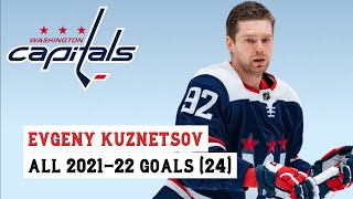 Evgeny Kuznetsov (#92) All 24 Goals of the 2021-22 NHL Season