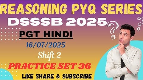 DSSSB REASONING🔴PRACTICE SET 36🔴TARGET DSSSB 2025 #dsssbexamwindow @dsssbexamwindow