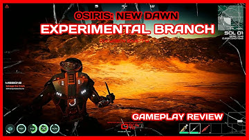 Osiris New Dawn: Experimental Branch Gameplay Review