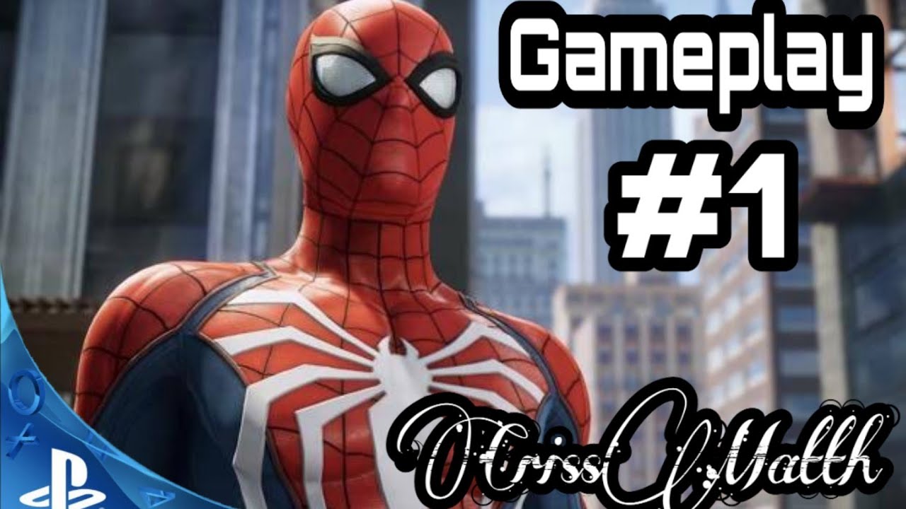Marvel,s Spider-man ps4 gameplay part 1 - YouTube