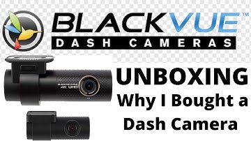 Blackvue DR900X Plus 2Ch - Unboxing - Why I Bought a Dash Camera