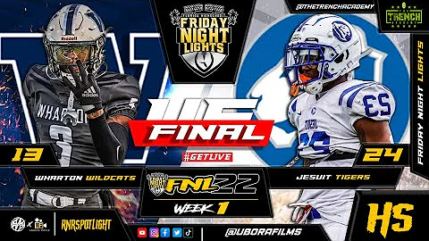 Jesuit vs Wharton Week 1 Game Highlights 2022