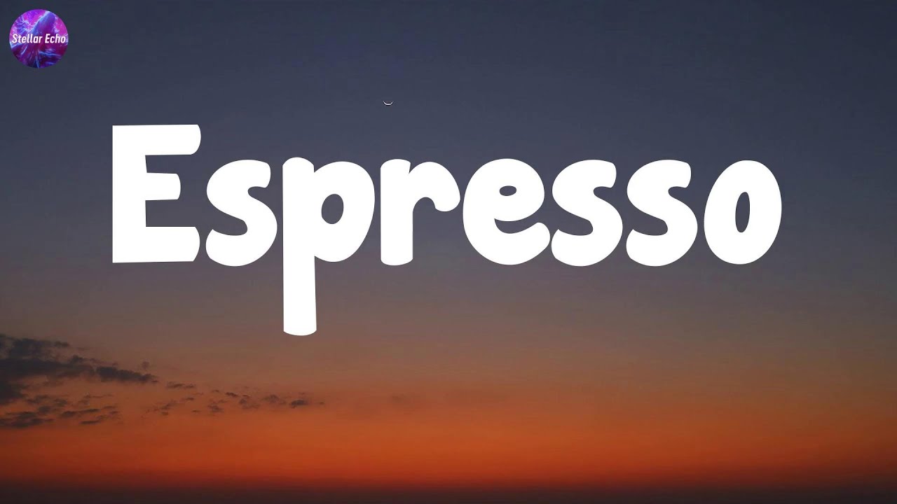 Sabrina Carpenter - Espresso (Lyrics) | Lady Gaga, The Kid LAROI ft. Justin Bieber Sabrina Carpenter - Espresso (Lyrics) | Lady Gaga, The Kid LAROI ft. Justin Bieber