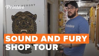 Sound and Fury | Screen Print Shop Tour
