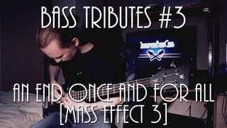 PDF Sample Bass Tributes #3 - Mass Effect 3 An End Once and For All guitar tab & chords by GentlemensBassClub.