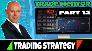 Trade Mentor - Part 12 - Trading Strategy