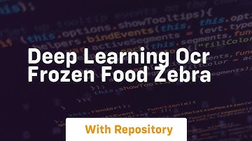 Deep learning ocr frozen food zebra